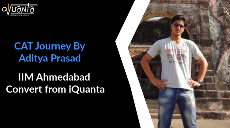 Journey of IIM A,B,C Convert- Aditya Prasad