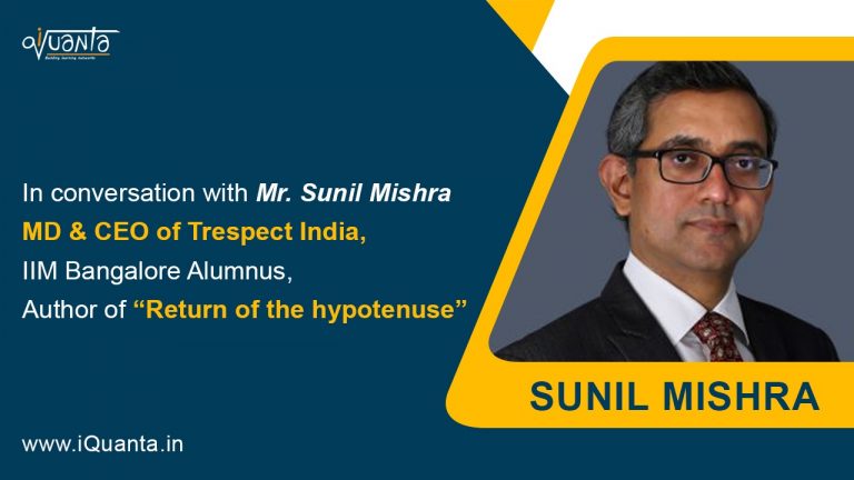 MD & CEO of Trespect India, IIM Bangalore Alumnus, Author of “Return of the hypotenuse” giving a piece of advice to MBA students and aspirants.