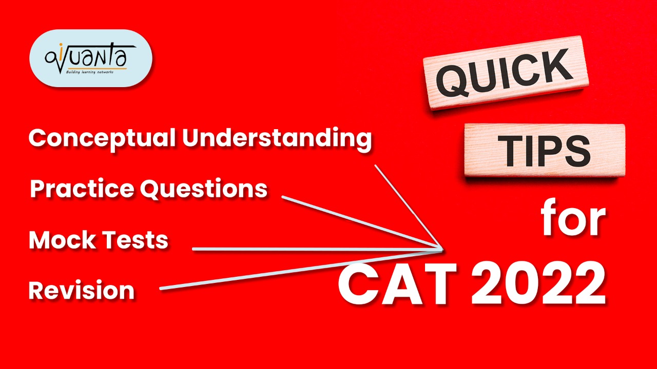 CAT Preparation Strategy: Conceptual Understanding, Practice Questions, Mock Tests and Revision