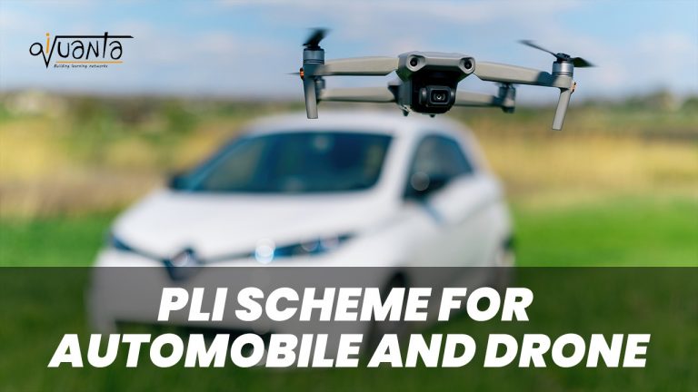 PLI Scheme for Automobile and Drone