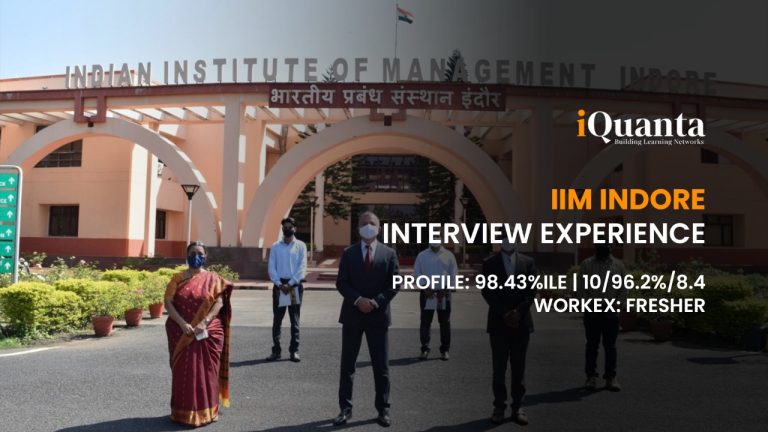 IIM Indore Interview Experience- by98.43%iler