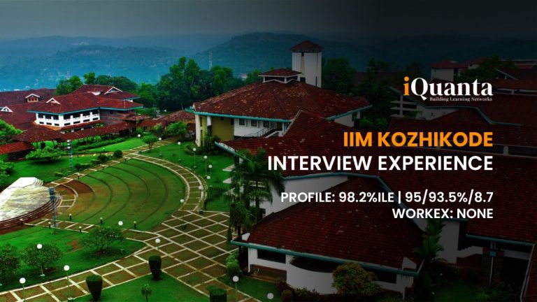 IIM Kozhikode Interview Experience- by98.2%iler