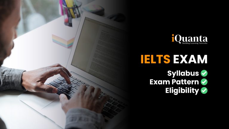 IELTS-Exam Pattern, Syllabus, Preparation & Complete Details
