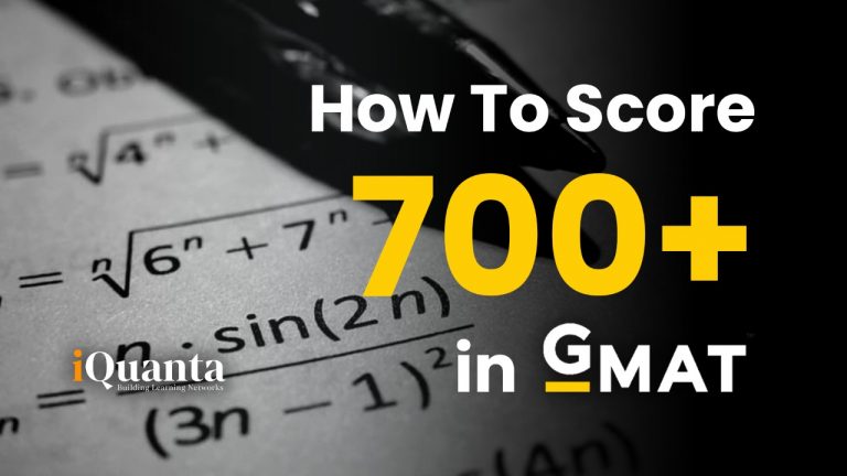 How to Score 700+ in GMAT