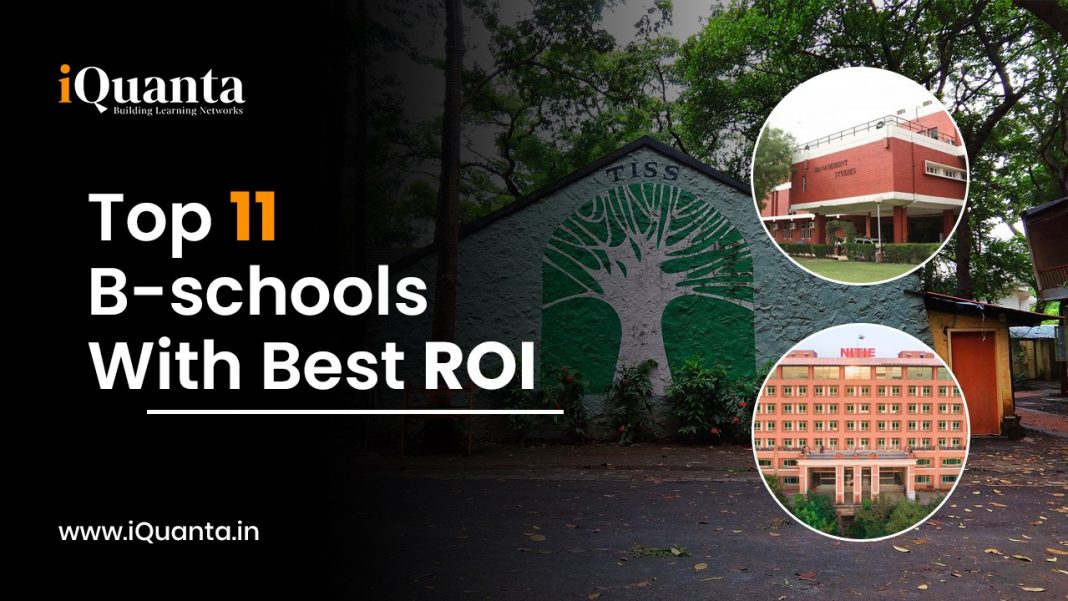 Top 11 B-schools WIth best roi