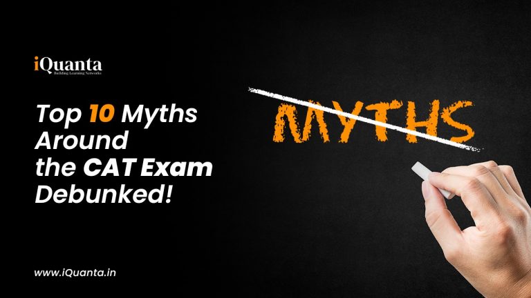 Top 10 CAT Exam Myths Debunked!