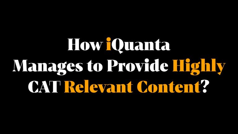 How iQuanta Manages to Provide Highly CAT Relevant Content?