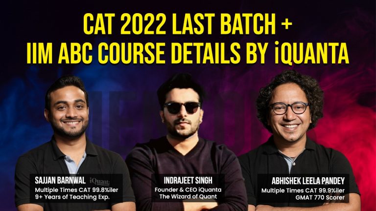 CAT 2022 Last Batch + IIM ABC Course Details by iQuanta