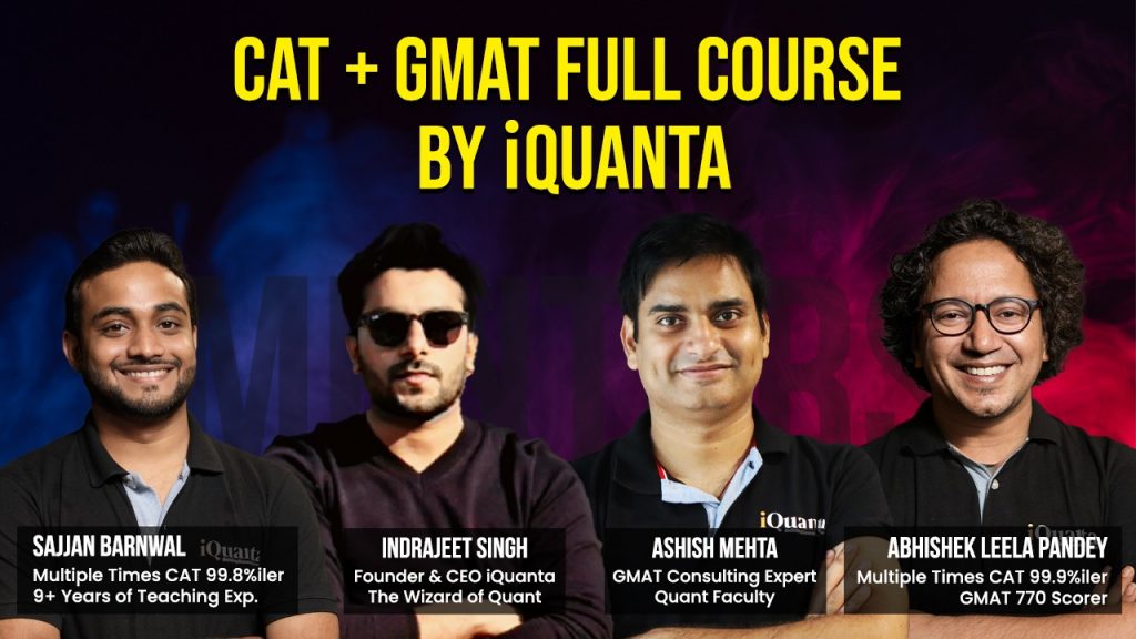 CAT+GMAT Full Course Details – Ace CAT and GMAT With iQuanta