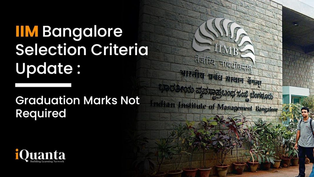 IIM BAngalore Selection Criteria 2022