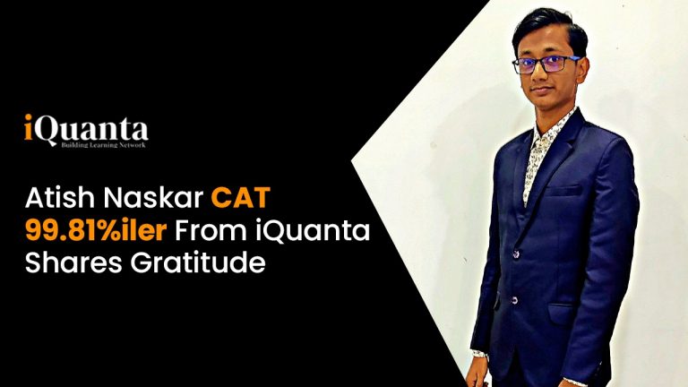 Atish Naskar CAT 99.82%iler From iQuanta Shares Gratitude