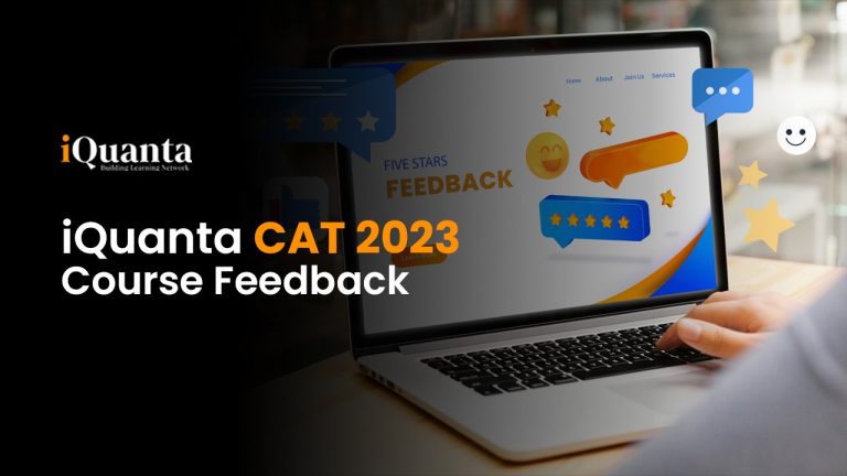 iQuanta CAT 2023 Course Feedback From CAT 2023 Batch 1 Students