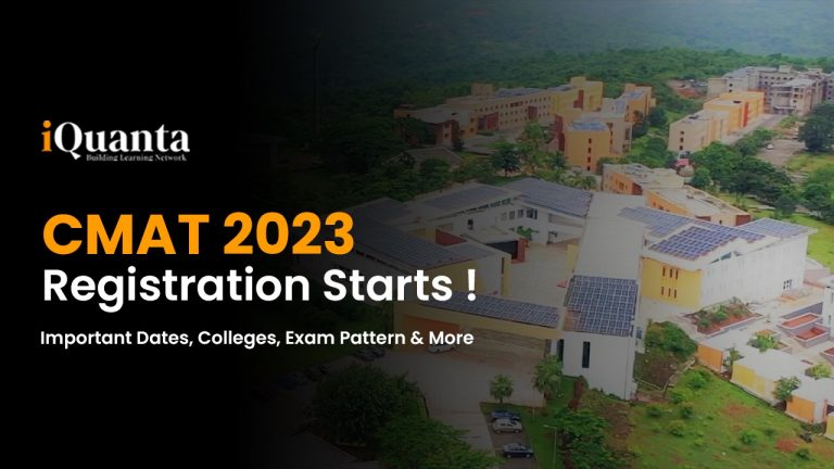 CMAT Registration 2023 Starts ! Important Dates, Colleges, Exam Pattern & More