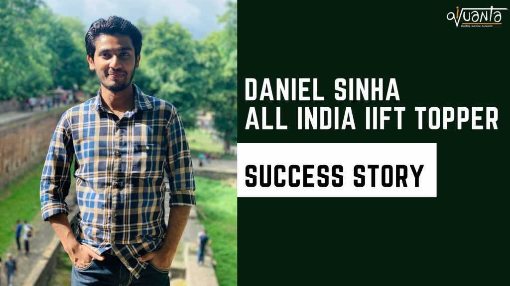 Daniel Sinha's IIFT Strategy