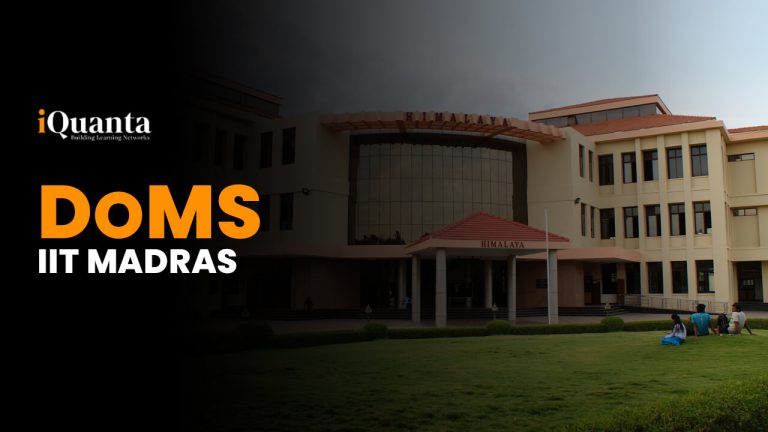 DoMS IIT Madras : Campus, Cutoff, Placement, Alumni