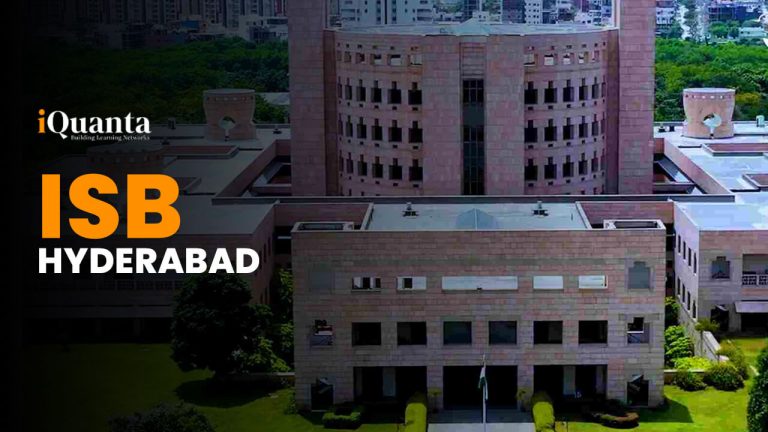 ISB Hyderabad : Campus, Cutoff, Placement, Alumni & More