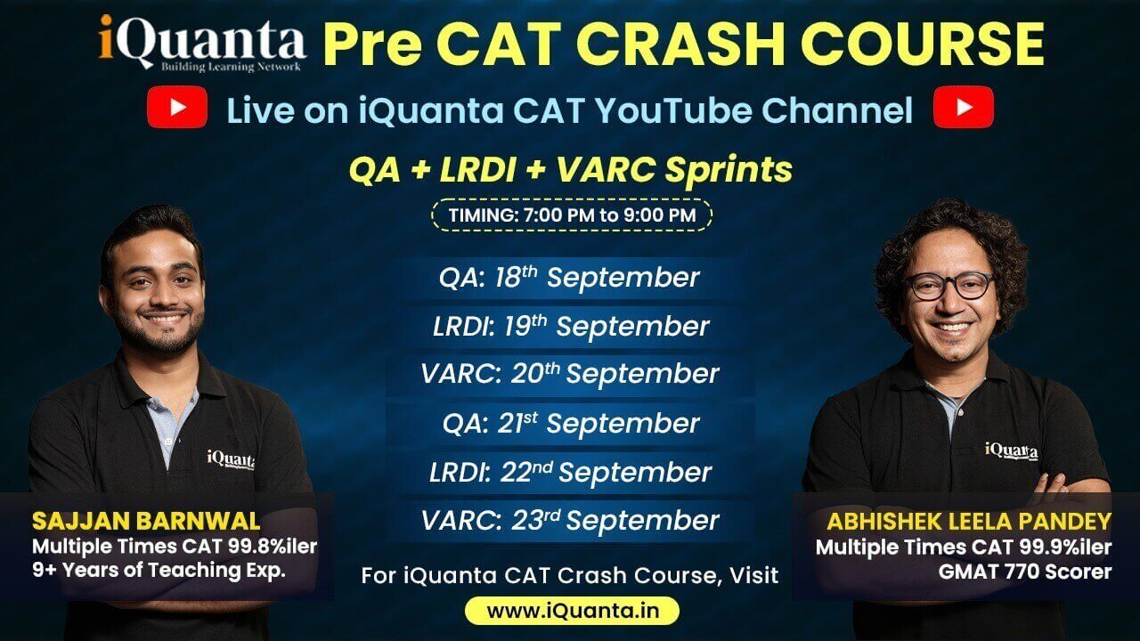 iQuanta CAT Crash Course Schedule : 2 Months Rigorous Practice