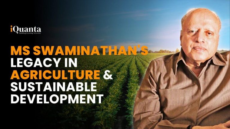 MS Swaminathan’s Legacy in Agriculture and Sustainable Development