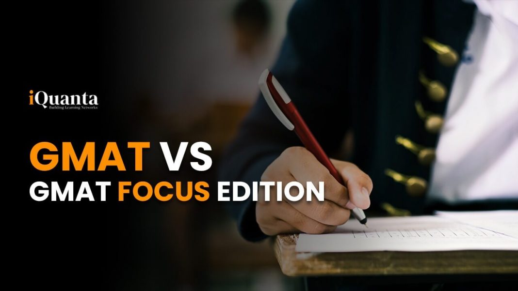 GMAT Vs GMAT Focus Edition