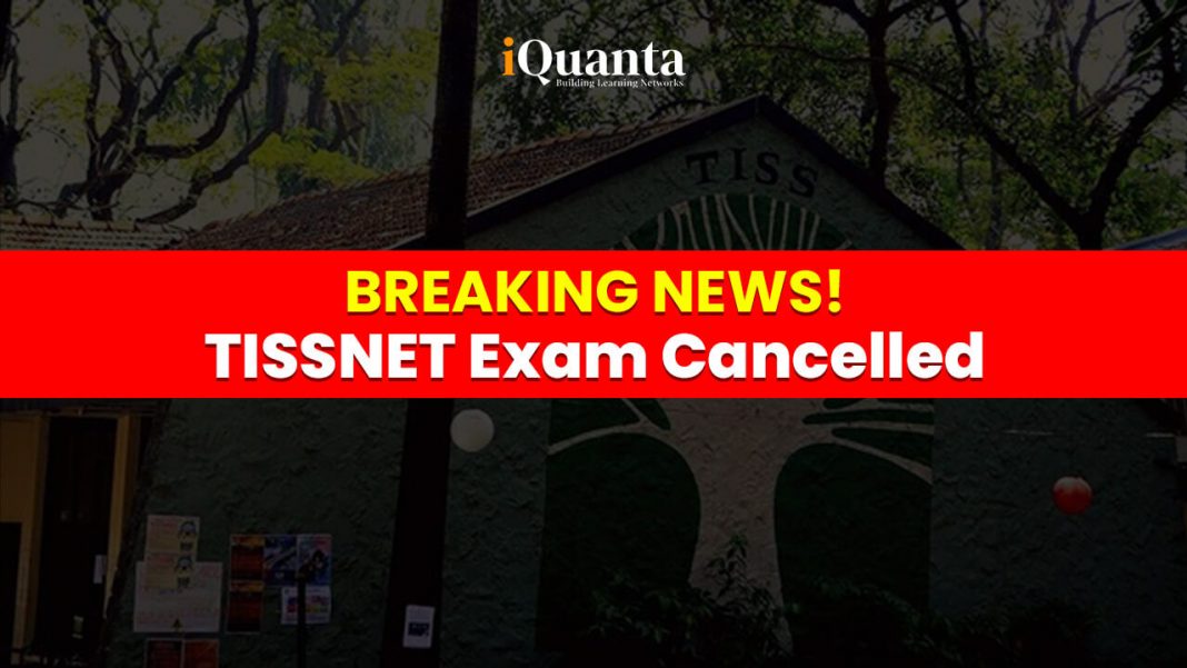 TISSNET exam Cancelled