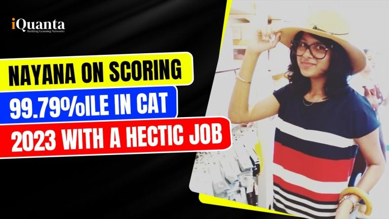 Nayana on Scoring 99.79%ile in CAT 2023 With a Hectic Job