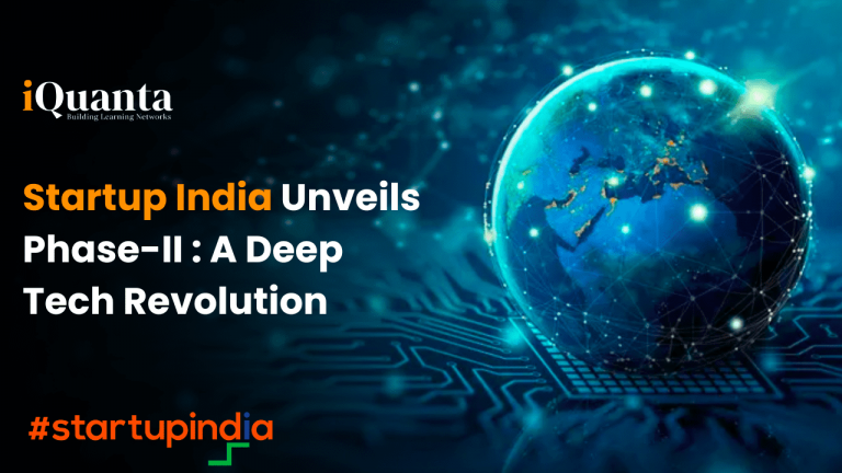 Startup India Unveils Phase-II : A Deep Tech Revolution