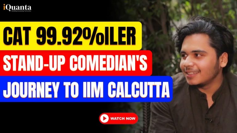 CAT 99.92%iler Stand-up Comedian’s Journey to IIM Calcutta
