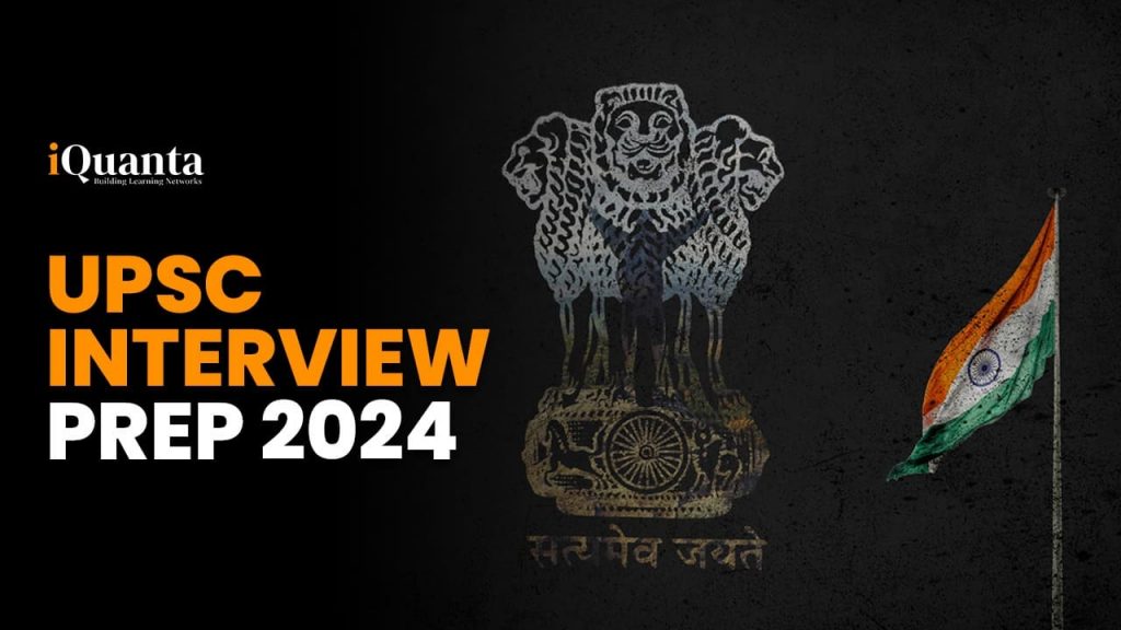 UPSC Interview Brief: UPSC Interview Questions with Answers