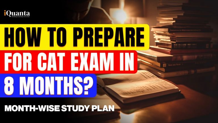 How to Prepare for CAT in 8 Months : Resources & Study Plan
