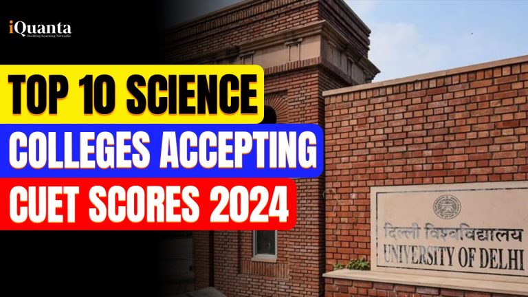 Top 10 Science Colleges in India Accepting CUET Scores 2024