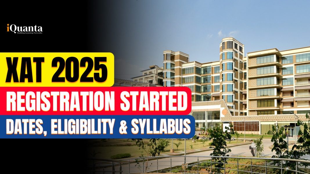 XAT 2025: Syllabus, Pattern, Preparation & Important Dates - iQuanta