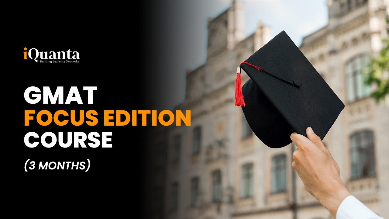 Best GMAT Focus Edition Course - iQuanta