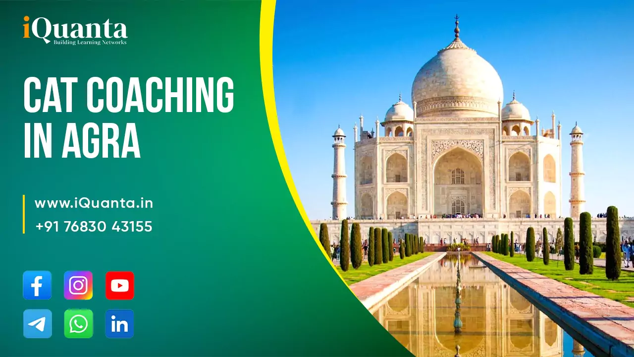 Best CAT Coaching in Agra 2026 - iQuanta