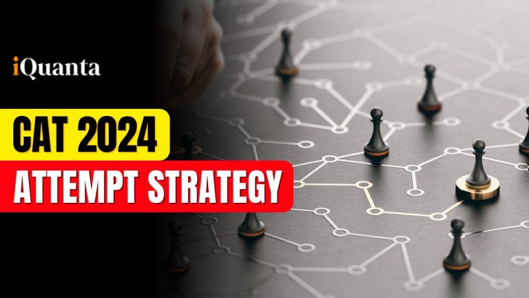 CAT 2024 Attempt Strategy - Know All Tips and Tricks - iQuanta