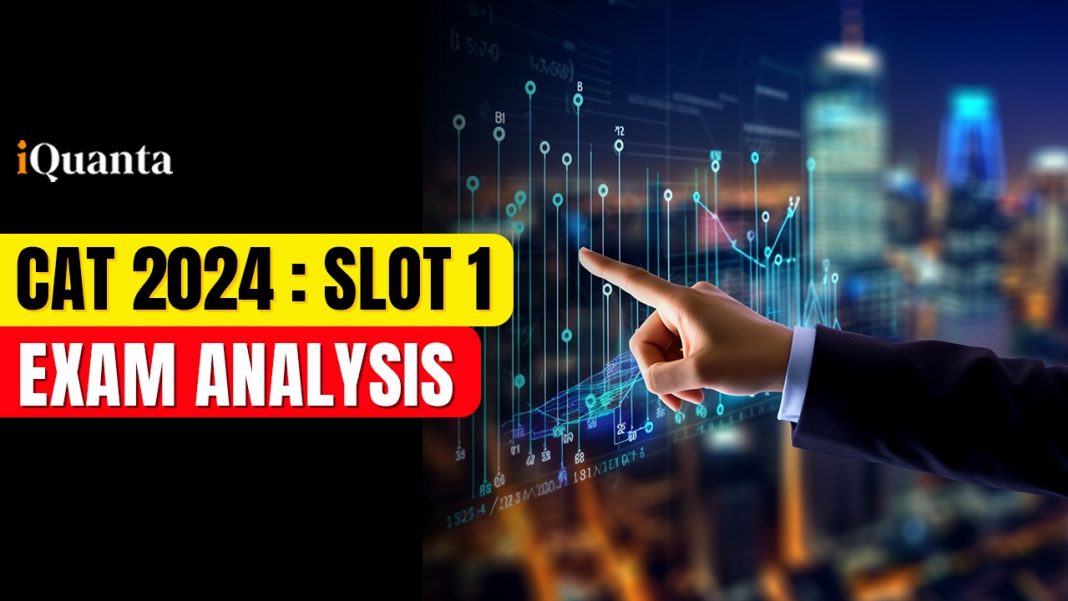 CAT 2024 Slot 1 Analysis Released - Slot 1 Paper was Easy - iQuanta