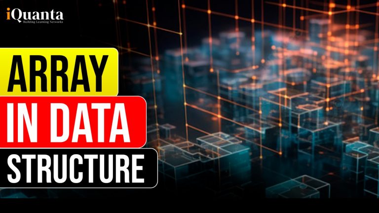 Array in Data Structure : Types and Complexity Analysis - iQuanta