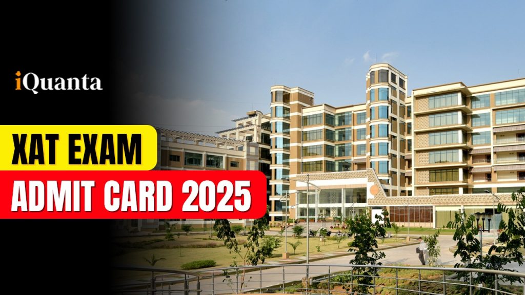 XAT Admit Card 2025 Released - Direct Link, Know How to Downlaod - iQuanta