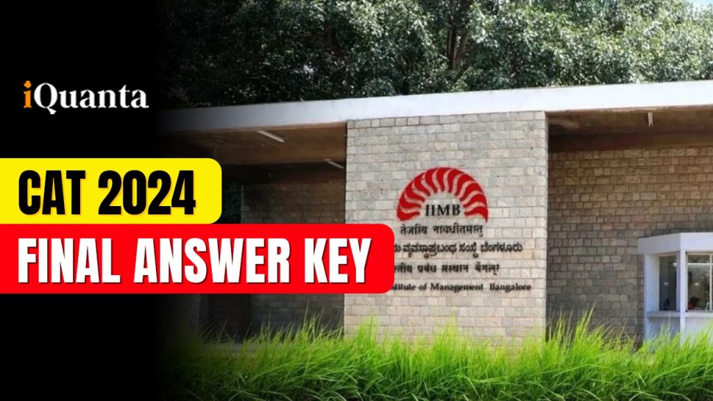CAT 2024 Final Answer - No Changes in the Answer Key - iQuanta