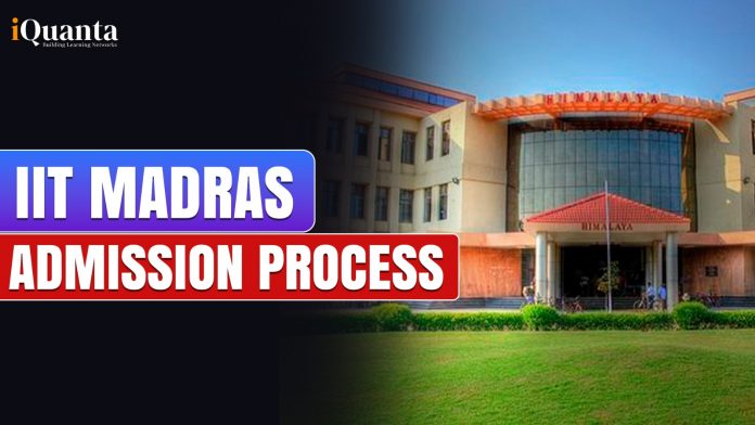 IIT Madras Admission Process