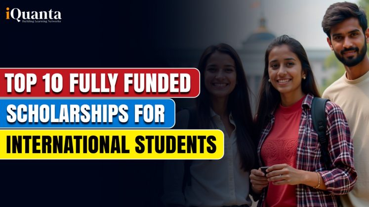 Top 10 Fully Funded Scholarships for International Students in 2025 ...