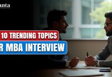Top 10 Trending Topics for MBA Interview Top 10 Trending Topics for MBA Interview
