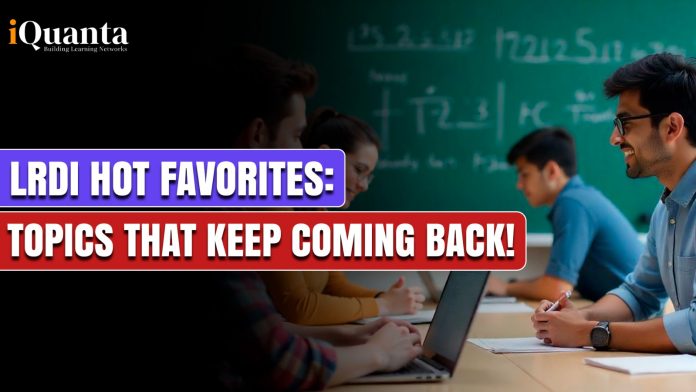 LRDI Hot Favorites: Topics That Keep Coming Back!