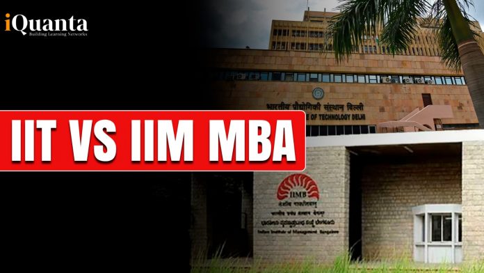 IIT vs IIM MBA - Which One Offers a Better Career & Higher Salary?