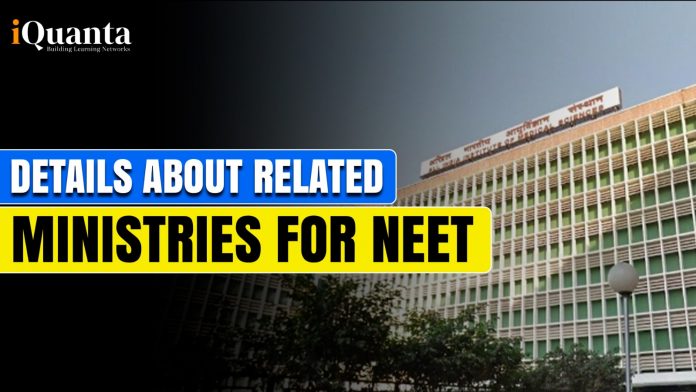 Details about Related Ministries for NEET
