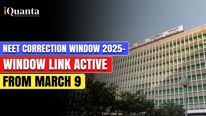 NEET Correction Window 2025 Window Link Active