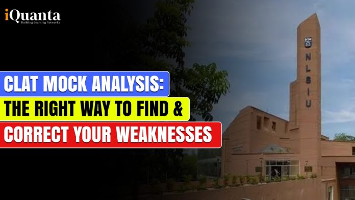 CLAT Mock Analysis: The Right Way to Find & Correct Your Weaknesses