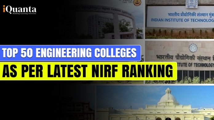 Top 50 Engineering Colleges as per Latest NIRF Ranking