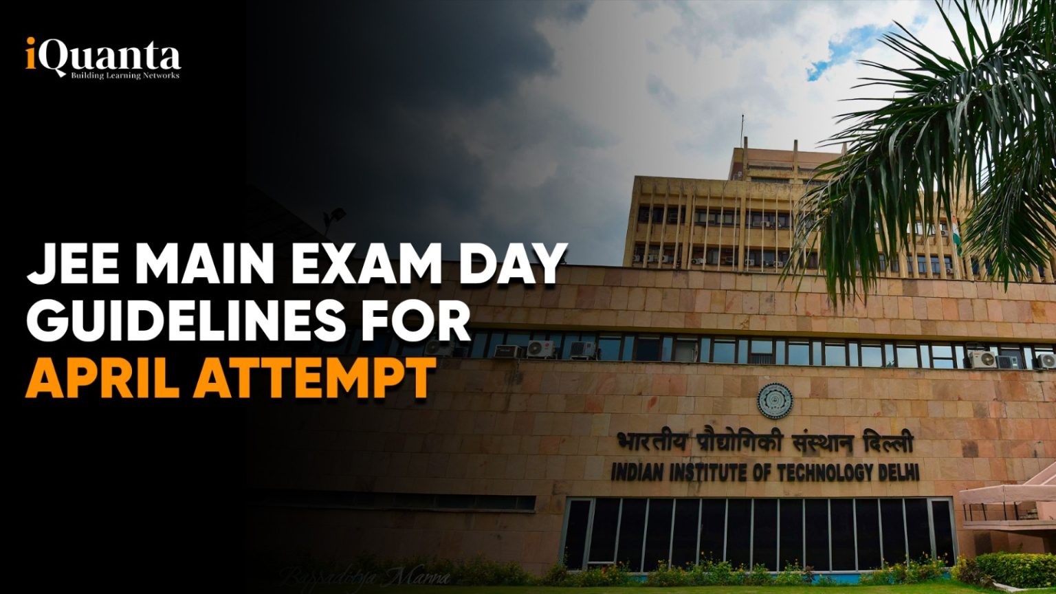 JEE Main Exam Day Guidelines for April Attempt - iQuanta