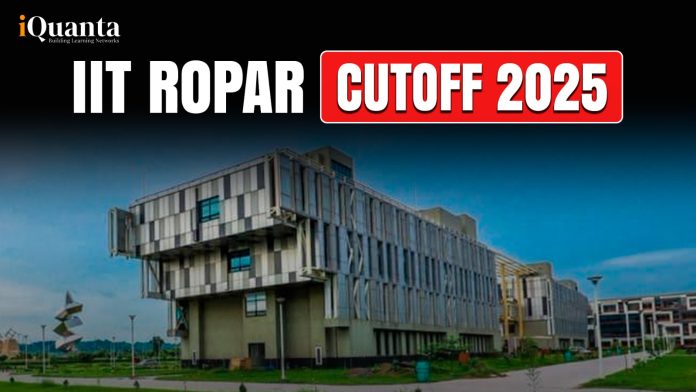 IIT Ropar Cutoff 2025