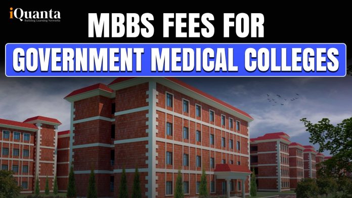 MBBS Fees for Government Medical Colleges